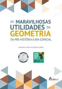 «As Maravilhosas Utilidades da Geometria» by Adalberto Ramón Valderrama Gerbasi