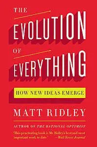 «The Evolution of Everything» by Matt Ridley