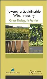 Toward a Sustainable Wine Industry: Green Enology Research