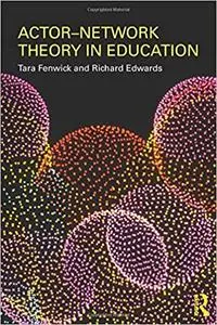 Actor-Network Theory in Education