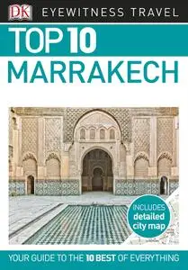 Top 10 Marrakech (DK Eyewitness Travel Guide)