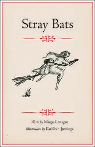 «Stray Bats» by Margo Lanagan