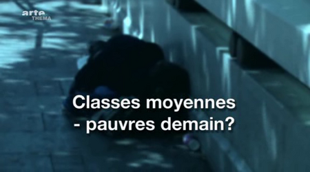 (Arte Thema) Classes moyennes : Pauvres demain ? (2011)
