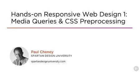 Hands-on Responsive Web Design 1: Media Queries & CSS Preprocessing