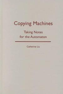 Copying Machines: Taking Notes for the Automaton