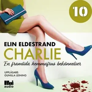 «Charlie - Del 10» by Elin Eldestrand