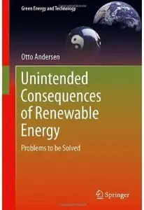 Unintended Consequences of Renewable Energy: Problems to be Solved [Repost]