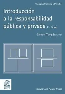 «Introducción a la responsabilidad pública y privada» by Samuel Yong Serrano