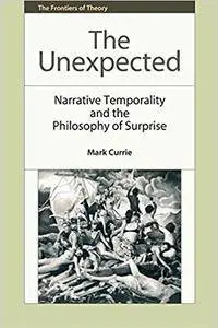 The Unexpected: Narrative Temporality and the Philosophy of Surprise (Repost)