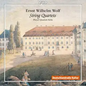 Pleyel Quartett Köln - Ernst Wilhelm Wolf: String Quartets (2015)