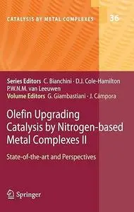 Olefin Upgrading Catalysis by Nitrogen-based Metal Complexes II: State of the art and Perspectives (Repost)