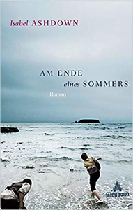 Am Ende eines Sommers - Isabel Ashdown