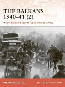 The Balkans 1940–41 (2) (Osprey Campaign 365)