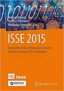 ISSE 2015: Highlights of the Information Security Solutions Europe 2015 Conference