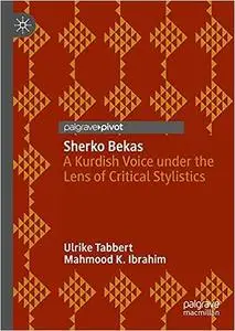 Sherko Bekas: A Kurdish Voice under the Lens of Critical Stylistics
