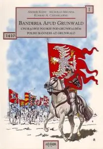 Banderia Apud Grunwald I: Choragwie polskie pod Grunwaldem - Polish Banners at Grunwald (Repost)