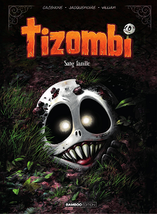 Tizombi - Tome 2 - Sang Famille