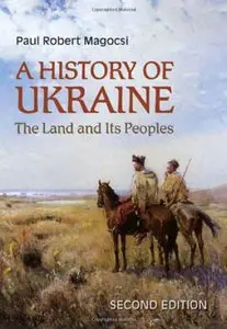 History of Ukraine: The Land and Its Peoples, 2nd, Revised Edition