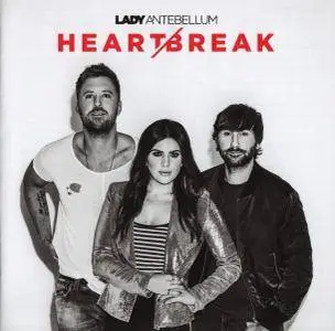 Lady Antebellum - Heart Break (2017)