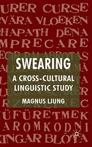 Swearing A Cross-Cultural Linguistic Study