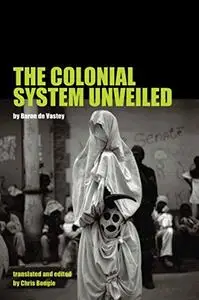 The Colonial System Unveiled