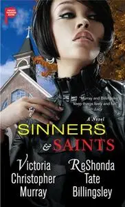 «Sinners & Saints» by Victoria Christopher Murray,ReShonda Tate Billingsley