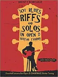 101 Blues Riffs & Solos in Open D Guitar Tuning