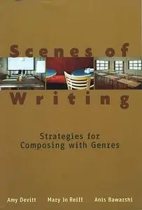 Scenes of Writing: Strategies for Composing with Genres (Repost)