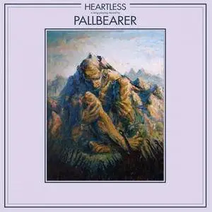 Pallbearer - Heartless (2017) {Nuclear Blast} **[RE-UP]**