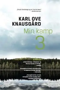 «Min kamp III» by Karl Ove Knausgård