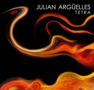 Julian Argüelles - Tetra (2015)