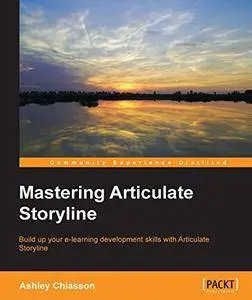 Mastering Articulate Storyline