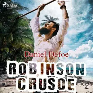 «Robinson Crusoe» by Daniel Defoe