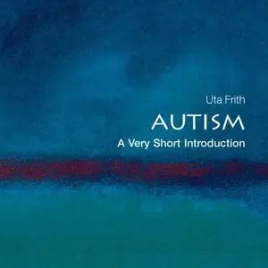 Autism: A Very Short Introduction (Audiobook) (Repost)