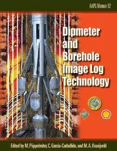 Dipmeter and Borehole Image Log Technology: Memoir 92