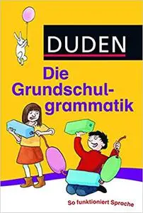 Duden - Die Grundschulgrammatik