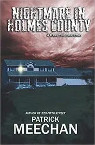 Nightmare in Holmes County: A Terrifying True Story