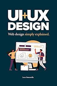 UI + UX: web design simply explained (Manuals for web designers)
