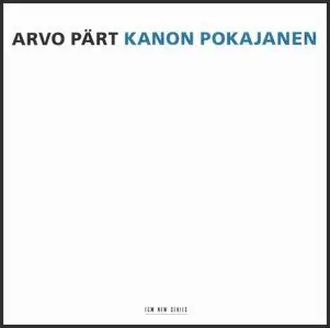 Arvo Pärt - Kanon Pokajanen