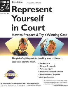 Represent Yourself in Court: How to Prepare and Try a Winning Case by Paul Bergman [Repost]
