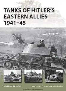 Tanks of Hitler’s Eastern Allies 1941-45 (Osprey New Vanguard 199)