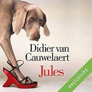 Didier Van Cauwelaert, "Jules"