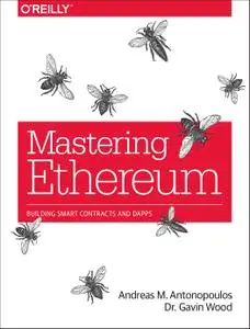 Mastering Ethereum: Building Smart Contracts and DApps