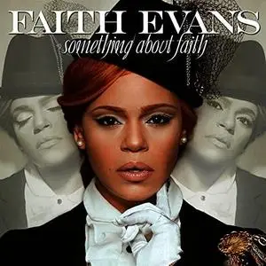 Faith Evans ‎- Something About Faith (2010)