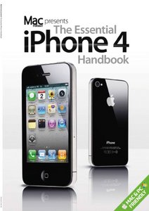 MacFormat Presents - The Essential iPhone 4 Handbook 2010