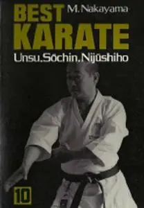 Best Karate Book 10: Unso, Sochin, Nijushiho
