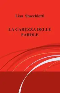 LA CAREZZA DELLE PAROLE
