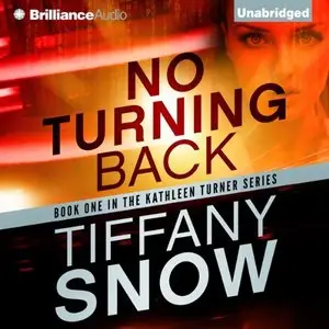 No Turning Back: The Kathleen Turner Series, Book 1