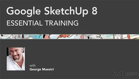 Google SketchUp 8 Essential Training