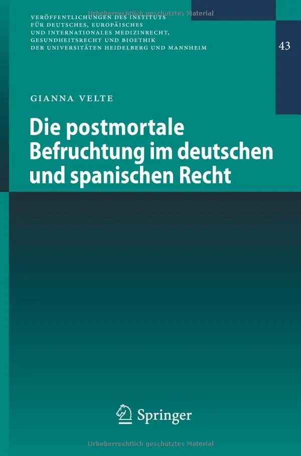 Die postmortale Befruchtung im deutschen und spanischen Recht (repost)